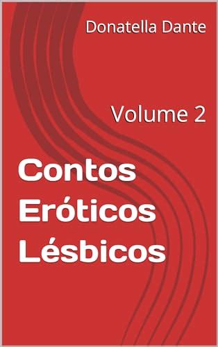 contos eróticos lésbicas|Contos Eróticos Lésbicos